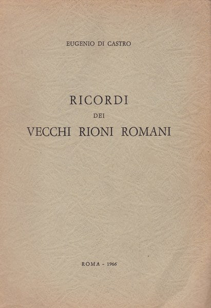 Ricordi dei vecchi rioni romani - copertina