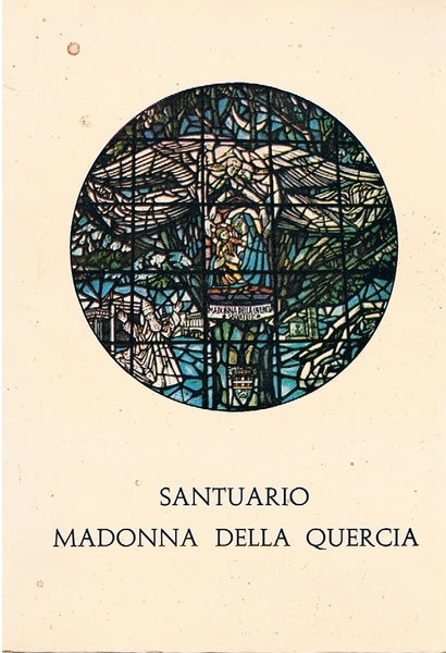 SANTUARIO MADONNA DELLA QUERCIA. Storia, arte e culto nei secoli - copertina