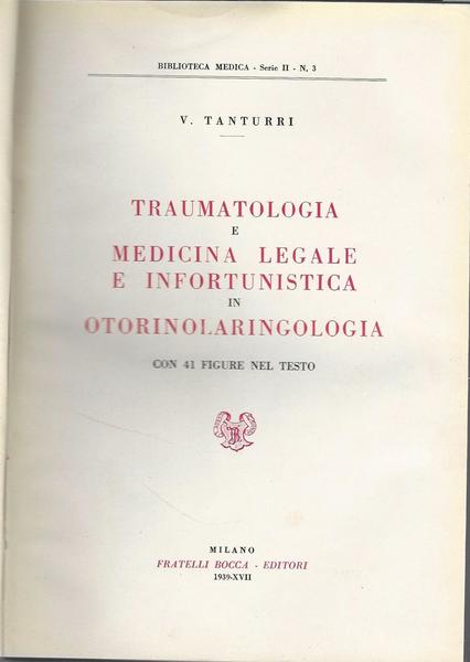 TRAUMATOLOGIA E MEDICINA LEGALE E INFORTUNISTICA IN OTORINOLARINGOLOGIA - copertina