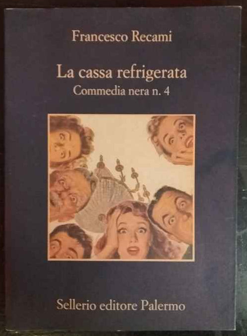 La cassa refrigerata. Commedia nera n. 4