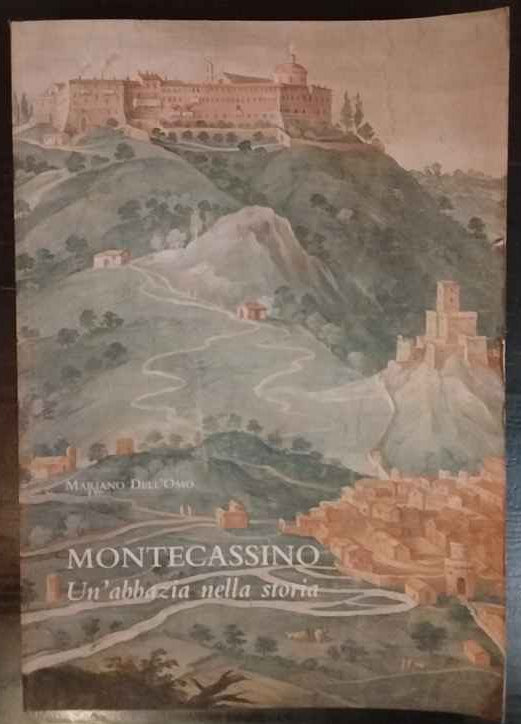 Montecassino : un'abbazia nella storia 
