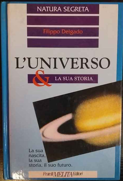 L'universo & la sua storia 