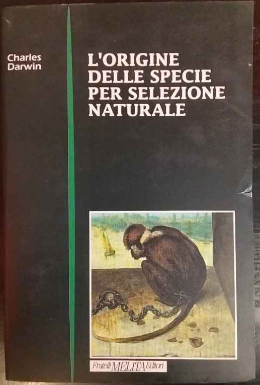 L' origine della specie per selezione naturale, o La preservazione delle razze privilegiate nella lotta per la vita 
