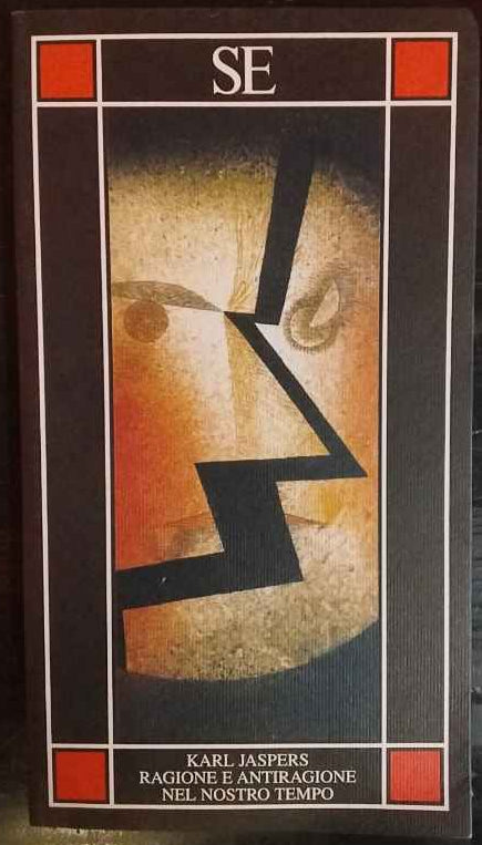 Ragione e antiragione nel nostro tempo