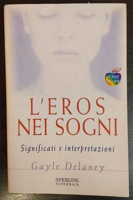 L'eros nei sogni. Significati e interpretazioni