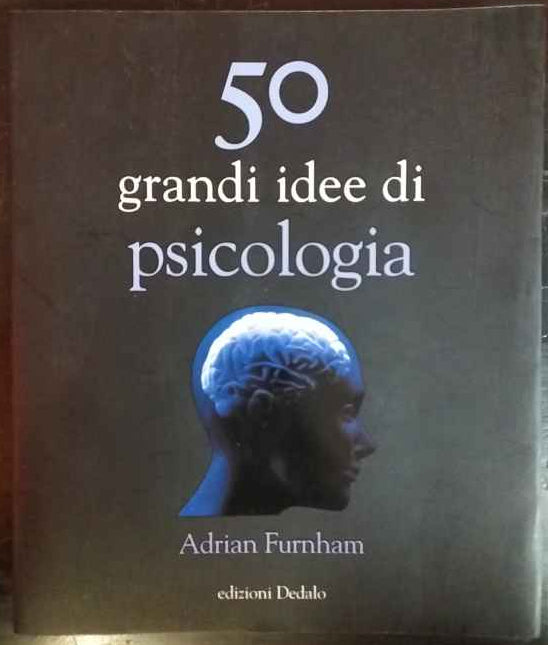 50 grandi idee di psicologia 