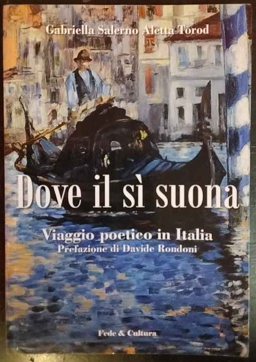Dove il sì suona. Viaggio poetico in Italia