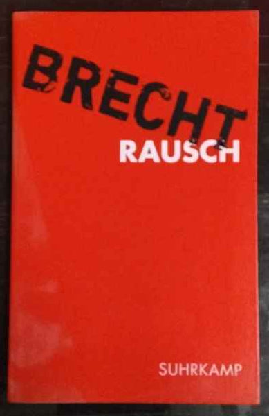Für alle Fälle: Brecht 2. Rausch