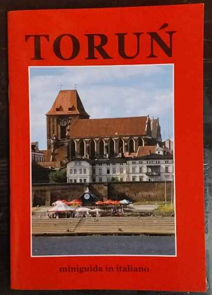 Toruń. Miniguida in italiano 