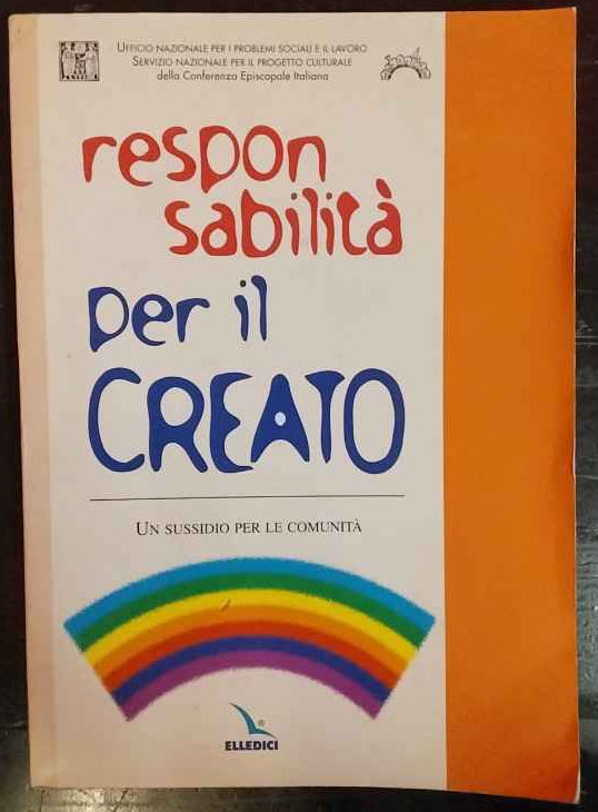 Responsabilità per il creato. Un sussidio per le comunità