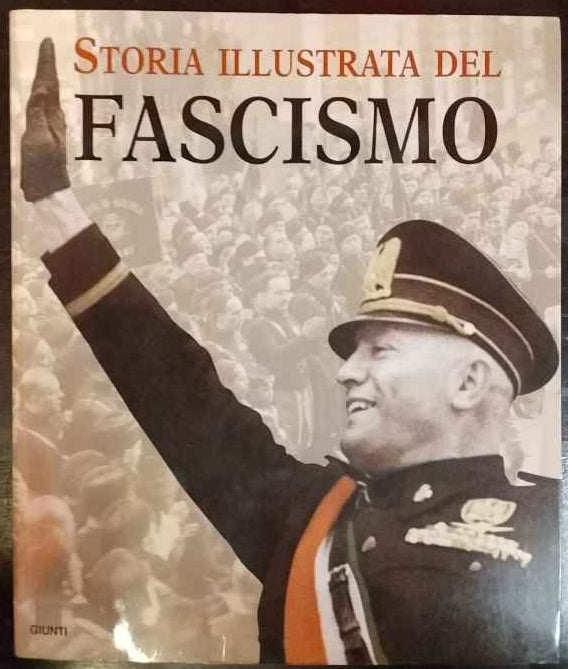 Storia illustrafa del fascismo 