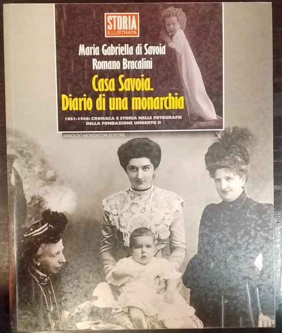 Casa Savoia : diario di una monarchia 