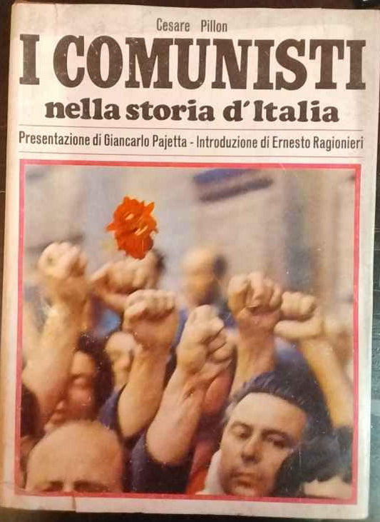 I comunisti nella storia d'Italia. Volume 1