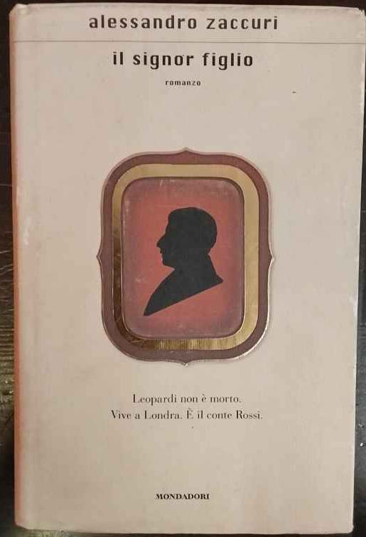 Il signor figlio : romanzo 