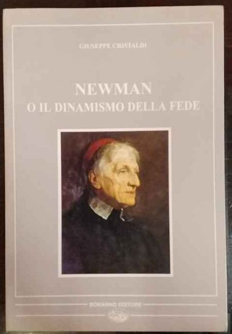 Newman o il dinamismo della fede