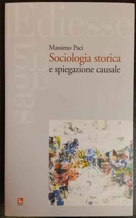 Sociologia storica e spiegazione causale