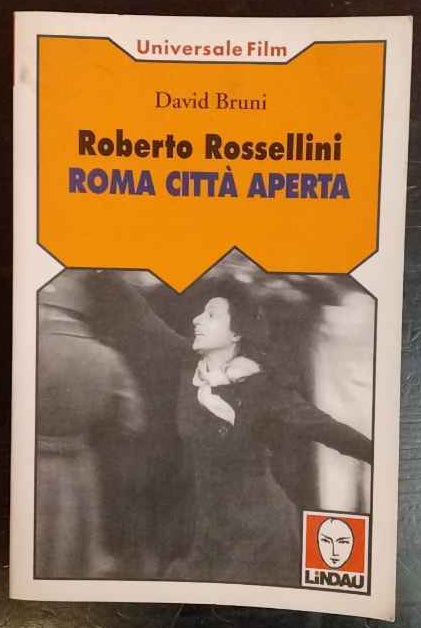 Roberto Rossellini, Roma città aperta 