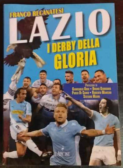 Lazio. I derby della gloria