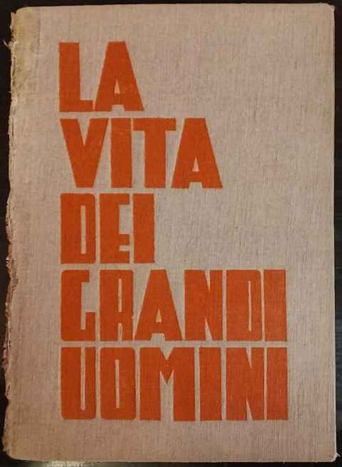 La vita dei grandi uomini 