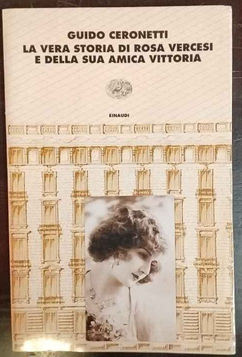 La vera storia di Rosa Vercesi e della sua amica Vittoria 