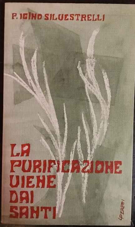 La purificazione viene dai santi