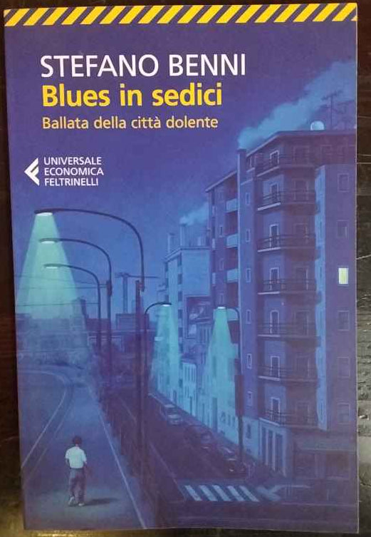 Blues in sedici. Ballata della città dolente