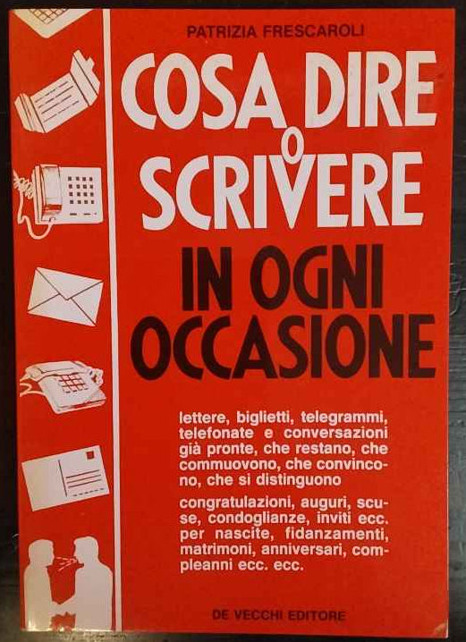 Cosa dire o scrivere in ogni occasione