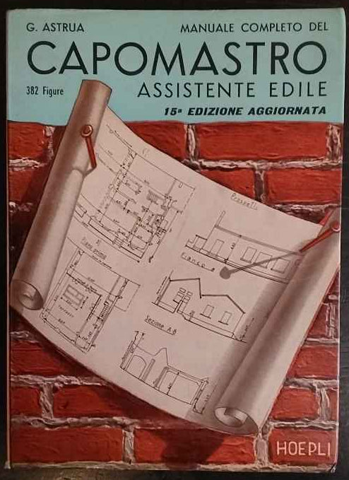 Manuale completo del capomastro assistente edile