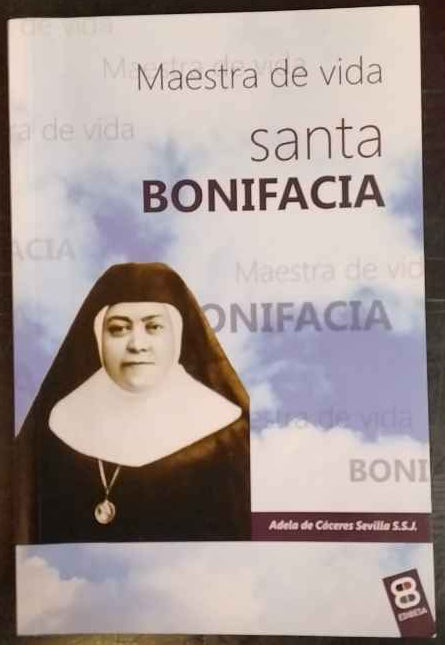 Santa Bonifacia: Maestra de vida