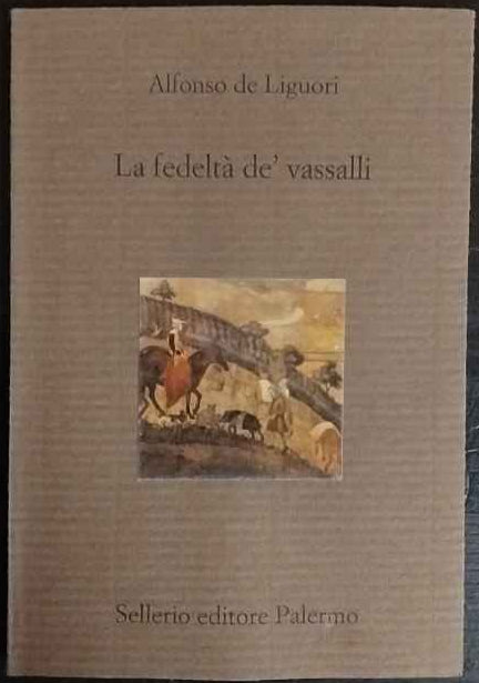 La fedeltà de' vassalli