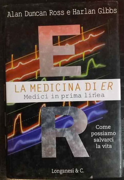 La medicina di ER. Medici in prima linea