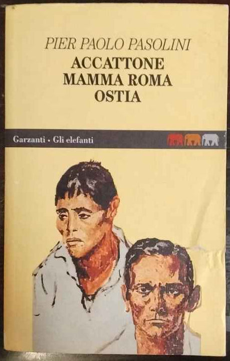 Accattone ; Mamma Roma ; Ostia 