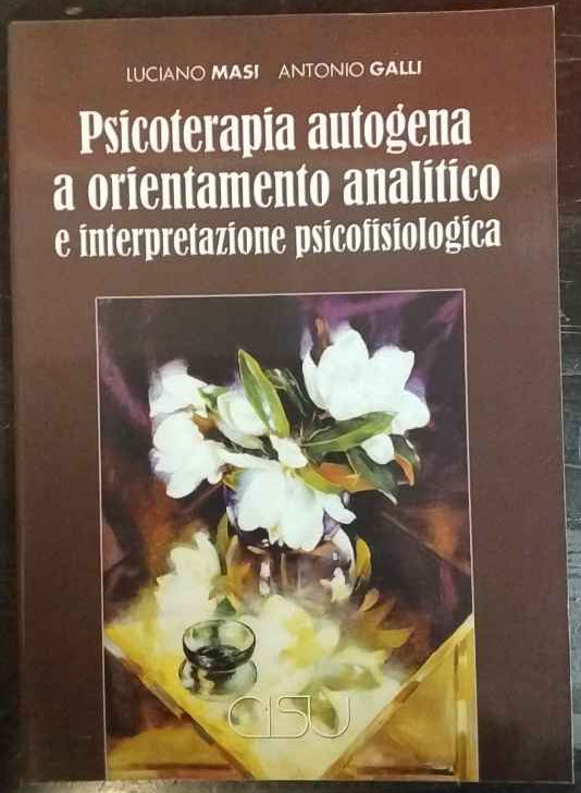 Psicoterapia autogena a orientamento analitico e interpretazione psicofisiologica