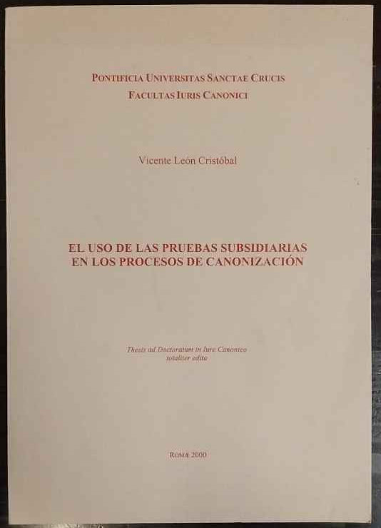 El uso de las pruebas Subsidiarias en los procesos de canonización