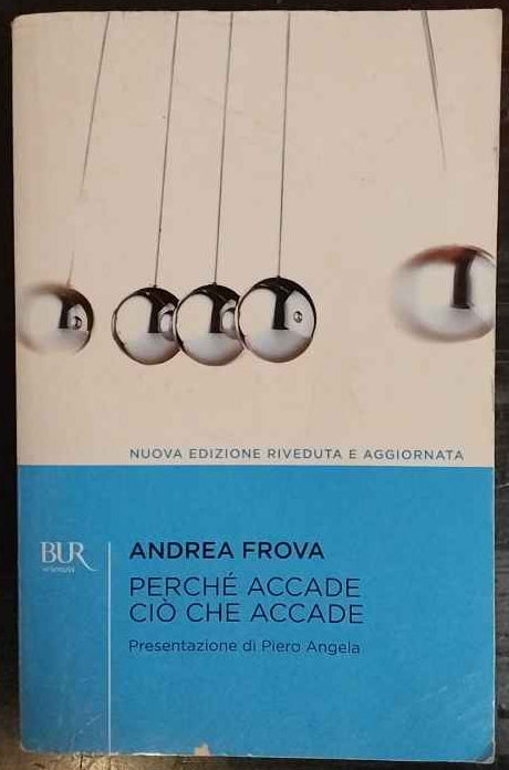 Perché accade ciò che accade