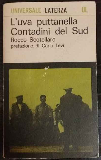 L'uva puttanella. Contadini del Sud