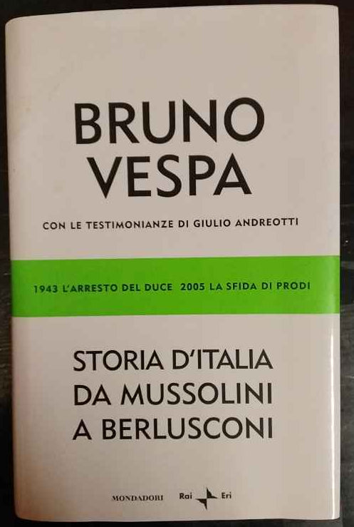 Storia d'Italia da Mussolini a Berlusconi : 1943: l'arresto del Duce, 2005: la sfida di Prodi 
