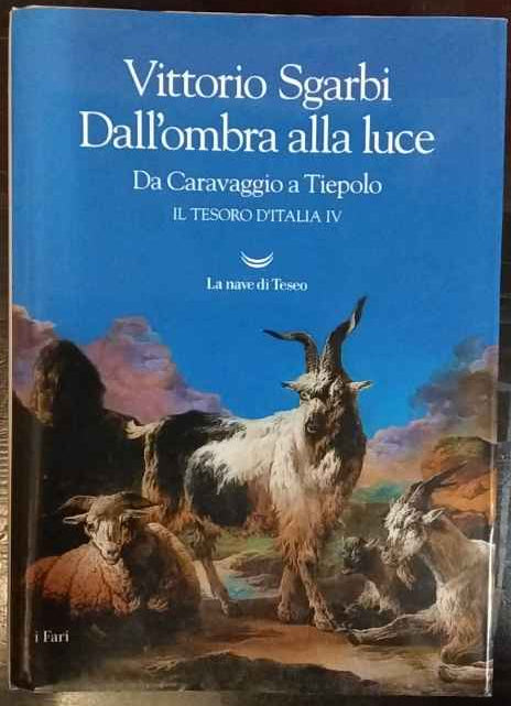 Dall'ombra alla luce : da Caravaggio a Tiepolo : Il tesoro d'Italia, 4 