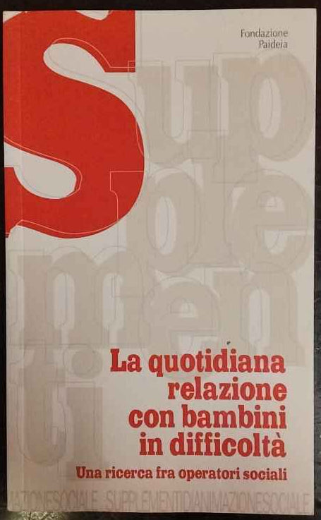 La quotidiana relazone con bambini in difficoltà 