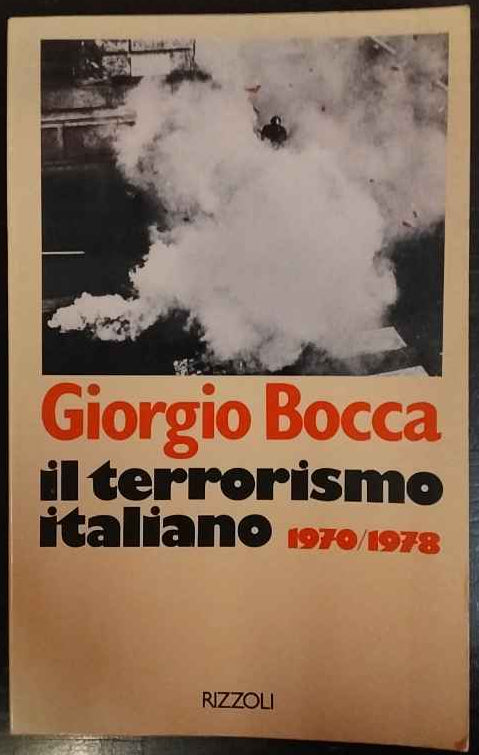 Il terrorismo italiano. 1970/1978