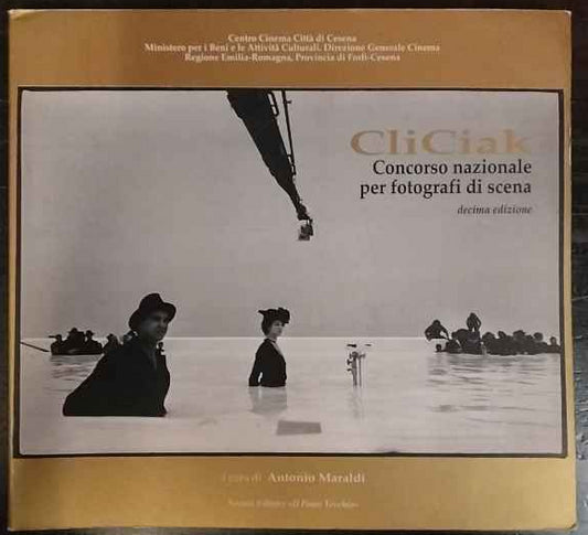 CliCiak 2007. Fotografi di scena del cinema italiano