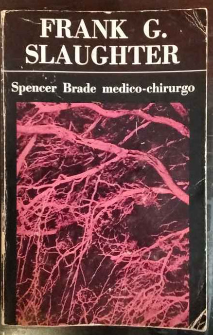 Spencer Brade medico-chirurgo 
