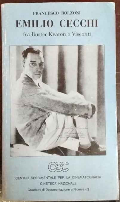 Emilio Cecchini  fra Buster Keaton e Visconti