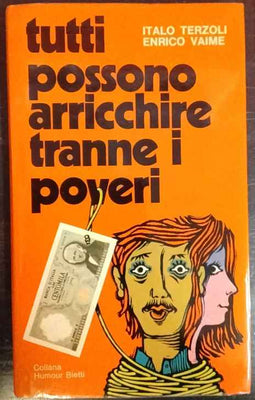 Tutti possono arricchire tranne i poveri