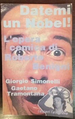 Datemi un Nobel : l'opera comica di Roberto Benigni