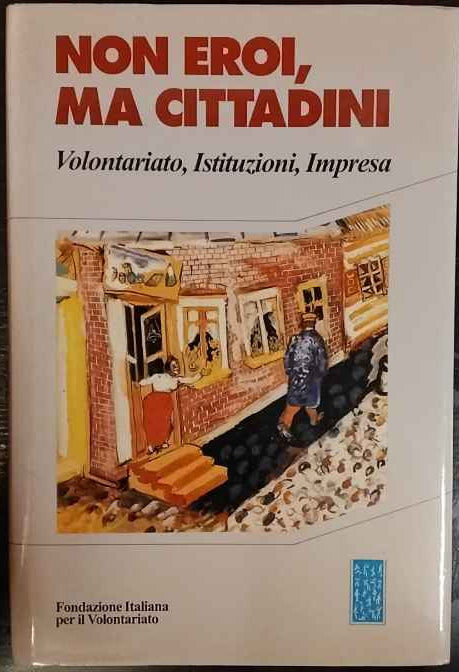 Non eroi, ma cittadini 