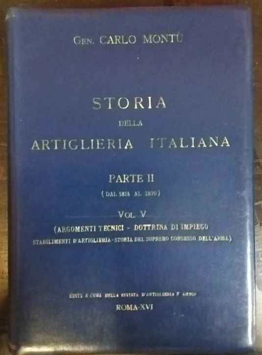 Storia della artiglieria italiana. Parte II. Vol. V