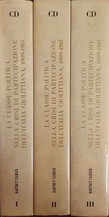 La classe politica nelle crisi di partecipazione dell'Italia giolittiana 1909 - 1913