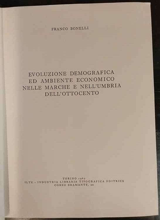 Evoluzione demografica ed ambiente economico nelle marche e nell'umbria dell'ottocento