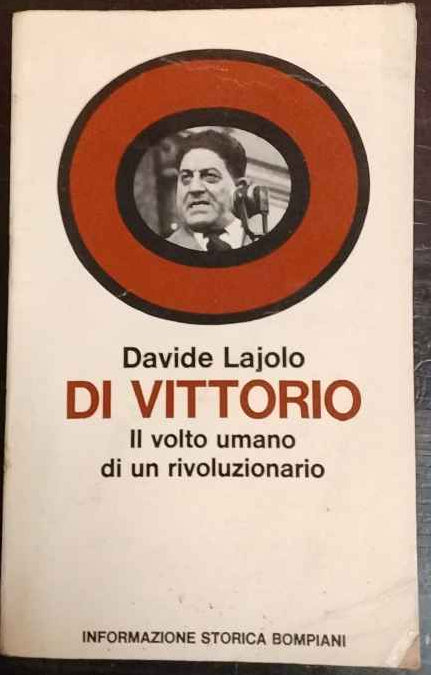 Di Vittorio. Il volto umano di un rivoluzionario